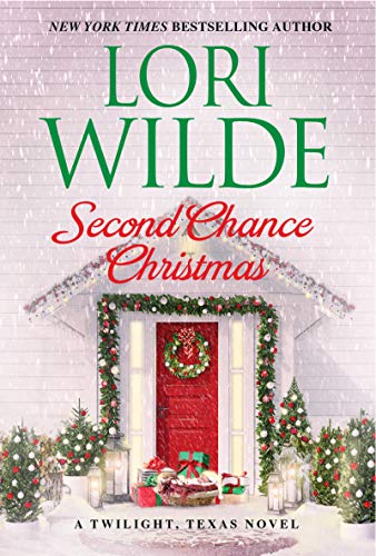 Second Chance Christmas (Twilight, Texas, Bk. 12)