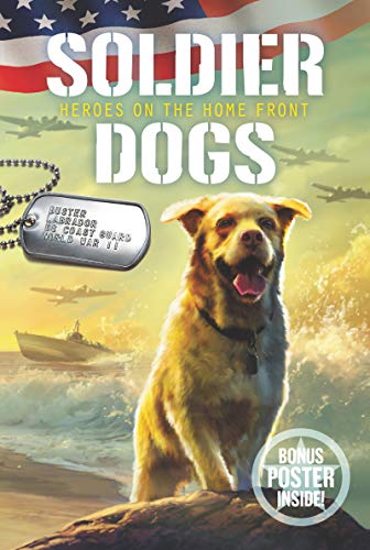 Heroes on the Home Front (Soldier Dogs, Bk. 6)