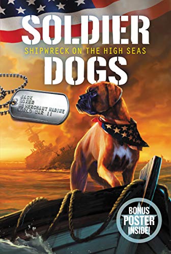 Shipwreck on the High Seas (Soldier Dogs, Bk. 7)