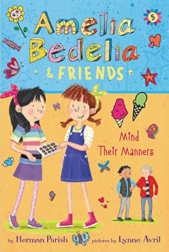 Amelia Bedelia & Friends Mind Their Manners (Amelia Bedelia, Bk. 5)