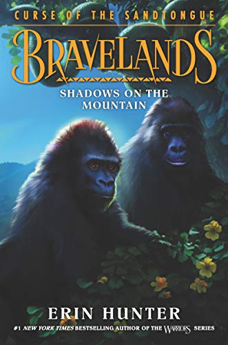 Bravelands: Shadows On the Mountain (Curse of the Sandtongue, Bk. 1)