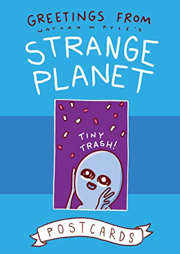 Greetings from Strange Planet: Postcards (Strange Planet Series)
