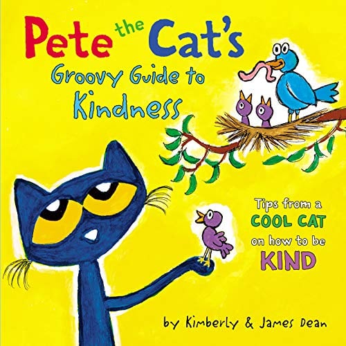 Pete the Cat's Groovy Guide to Kindness (Pete the Cat)
