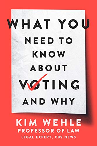 What You Need to Know About Voting - and Why
