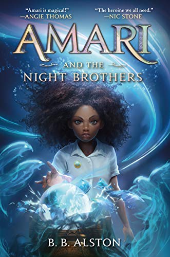Amari and the Night Brothers (Supernatural Investigations, 1)