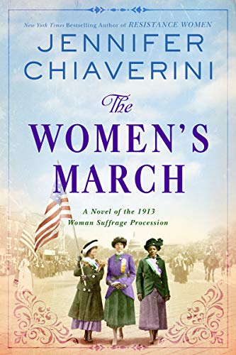 The Women's March: A Novel of the 1913 Woman Suffrage Procession
