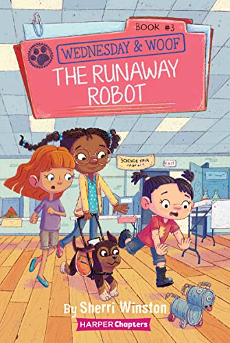 The Runaway Robot (Wednesday and Woof, Bk. 3)