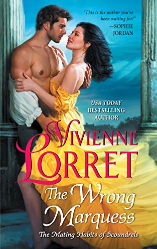 The Wrong Marquess (The Mating Habits of Scoundrels, Bk. 3)