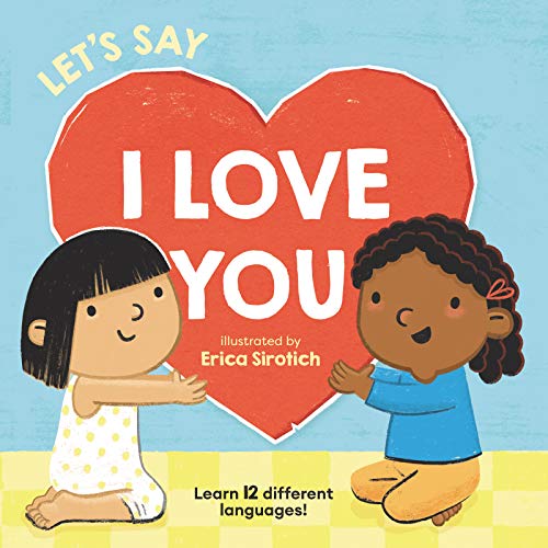 Let's Say I Love You (Baby's First Language Book)