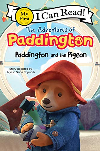 The Adventures of Paddington: Paddington and the Pigeon (My First I Can Read)