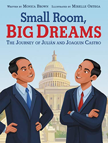 Small Room, Big Dreams: The Journey of Julian and Joaquin Castro