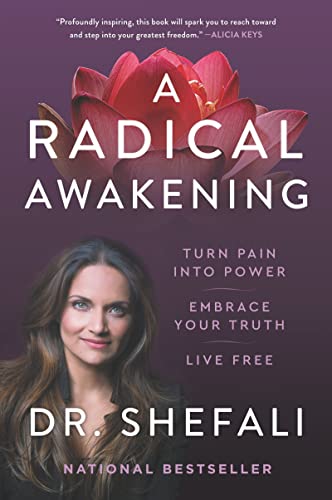 A Radical Awakening: Turn Pain into Power, Embrace Your Truth, Live Free
