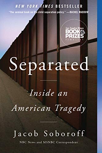 Separated:  Inside an American Tragedy