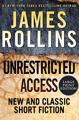 Unrestricted Access: New and Classic Short Fiction (Large Print)