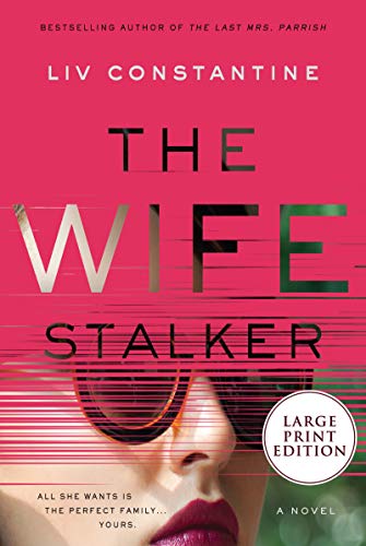 The Wife Stalker (Large Print)