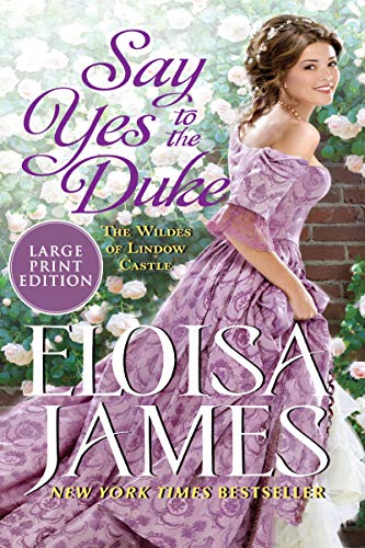 Say Yes to the Duke (The Wildes of Lindow Castle, Bk. 5)