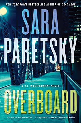 Overboard: A Novel (V.I. Warshawski, Bk. 22)