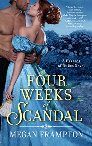Four Weeks of Scandal (Hazards of Dukes, Bk. 5)