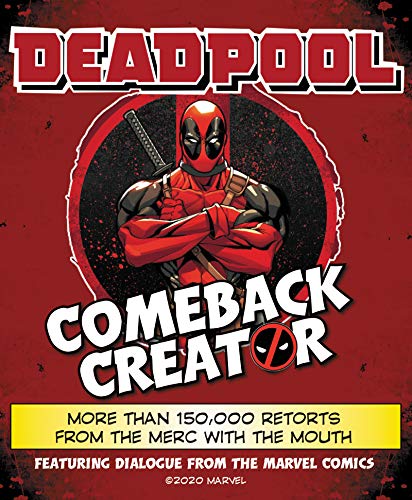 Deadpool Comeback Creator: More Than 150,000 Retorts from the Merc with the Mouth