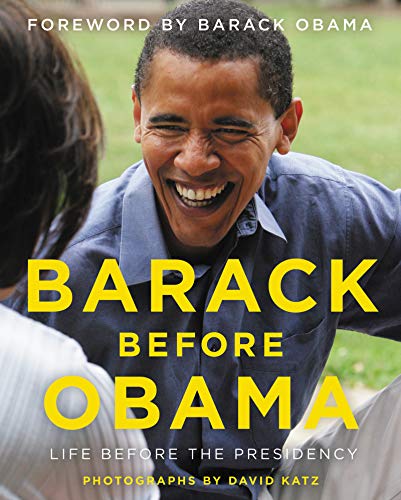Barack Before Obama: Life Before the Presidency