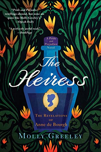 The Heiress: The Revelations of Anne de Bourgh (A Pride and Prejudice Novel)