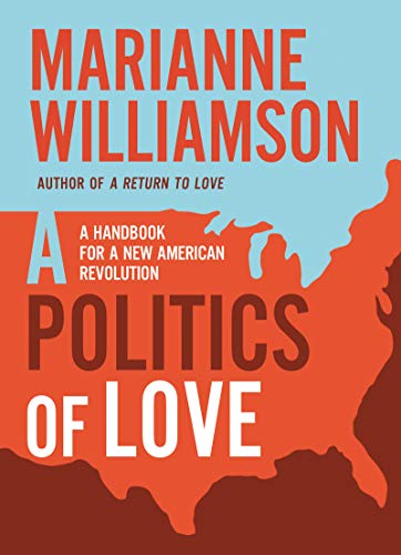 Politics of Love: A Handbook for a New American Revolution