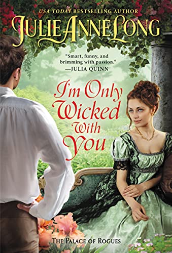 I'm Only Wicked with You (The Palace of Rogues, Bk. 3)