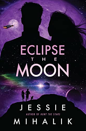 Eclipse the Moon (Starlight's Shadow, Bk. 2)