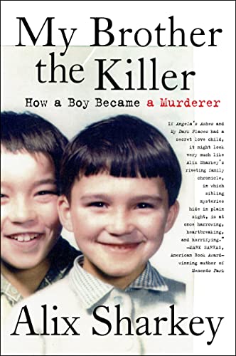 My Brother the Killer: How a Boy Became a Murderer