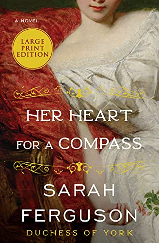 Her Heart for a Compass (Large Print)
