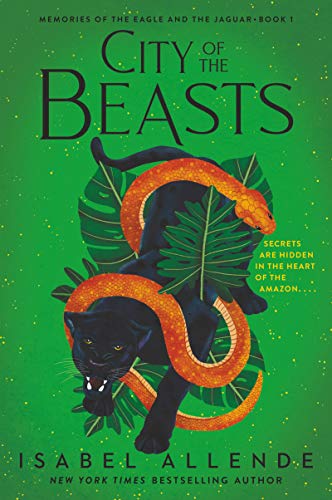 City of the Beasts (Memories of the Eagle and the Jaguar, Bk. 1)