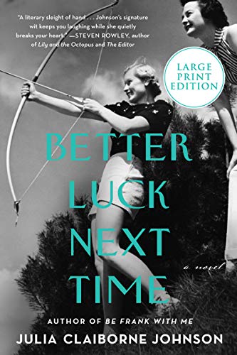 Better Luck Next Time (Large Print)