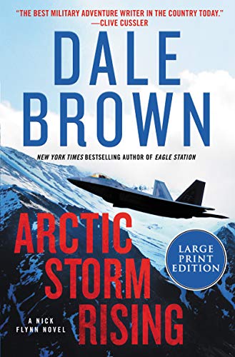 Arctic Storm Rising (A Nick Flynn Novel, Vol. 1/Large Print Edition)