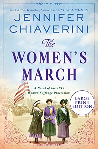The Women's March: A Novel of the 1913 Woman Suffrage Procession (Large Print)