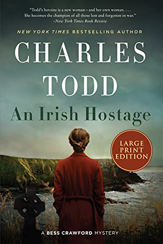 An Irish Hostage (Bess Crawford Mysteries, Bk. 12 - Large Print)