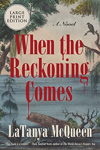 When the Reckoning Comes (Large Print)
