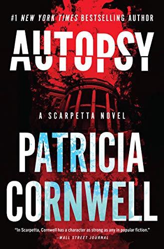 Autopsy (A Scarpetta Novel, Bk. 25)