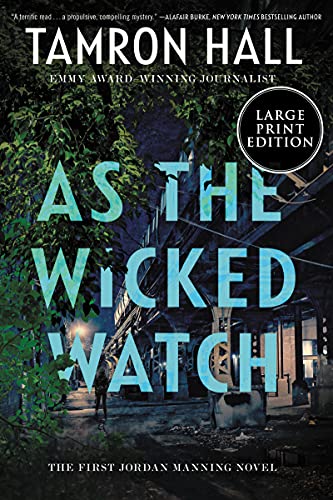 As the Wicked Watch (Jordan Manning, Bk. 1 - Large Print)