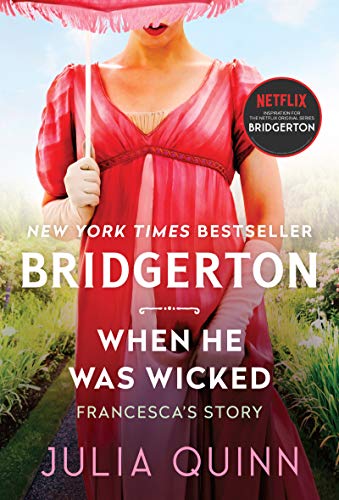 When He Was Wicked: Francesca's Story (Bridgerton, Bk. 6)
