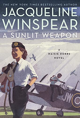 A Sunlit Weapon (Maisie Dobbs, Bk. 17)