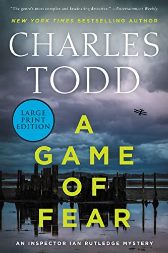 A Game of Fear (Inspector Ian Rutledge Mysteries, Bk. 24 - Large Print)