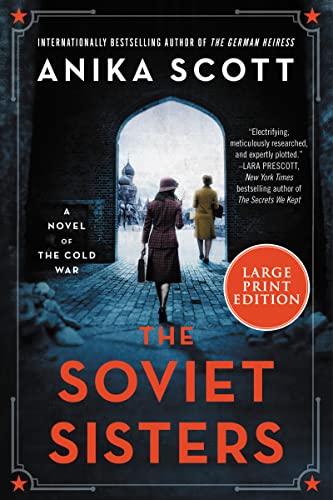 The Soviet Sisters: A Novel of the Cold War (Large Print)