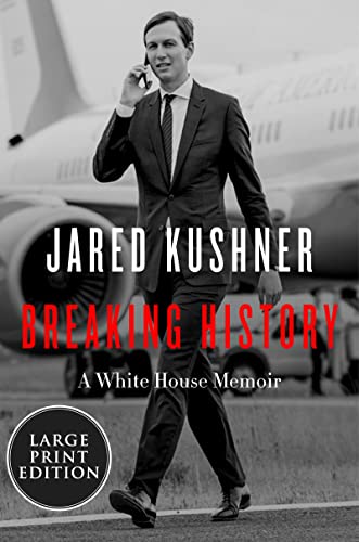 Breaking History: A White House Memoir (Large Print)
