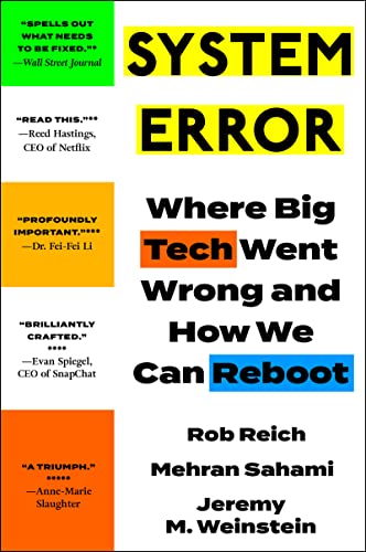 System Error: Where Big Tech Went Wrong and How We Can Reboot