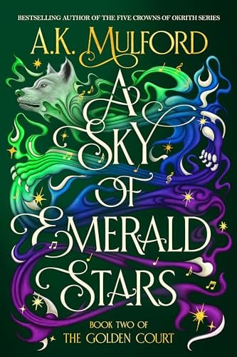 A Sky of Emerald Stars (The Golden Court, Bk. 2)