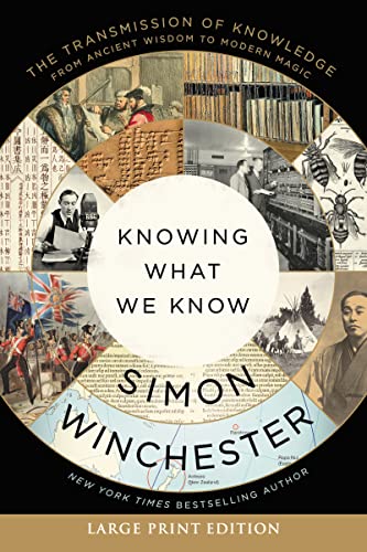 Knowing What We Know: The Transmission of Knowledge From Ancient Wisdom to Modern Magic (Large Print)