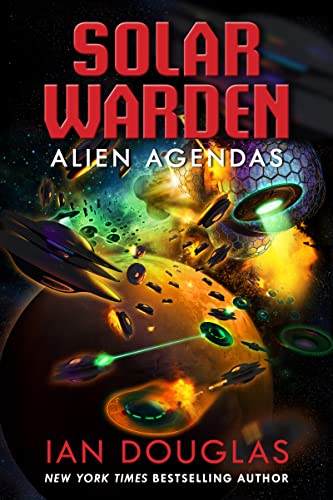 Alien Agendas (Solar Warden, Bk. 3)