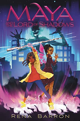 Maya and the Lord of Shadows (Maya and the Rising Dark, Bk. 3)
