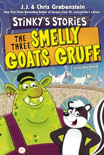 The Three Smelly Goats Gruff (Stinky's Stories, Bk. 3)