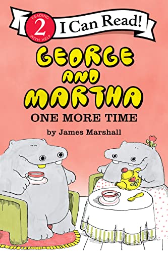 One More Time (George and Martha, I Can Read, Level 2)